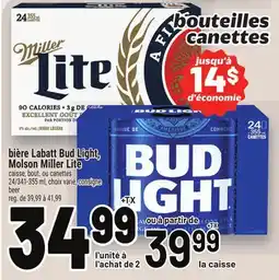 Metro BIÈRE LABATT BUD LIGHT, MOLSON MILLER LITE | BEER offer