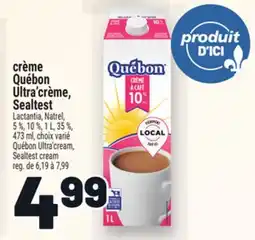 Metro CRÈME QUÉBON ULTRA'CRÈME, SEALTEST | QUÉBON ULTRA'CREAM, SEALTEST CREAM offer