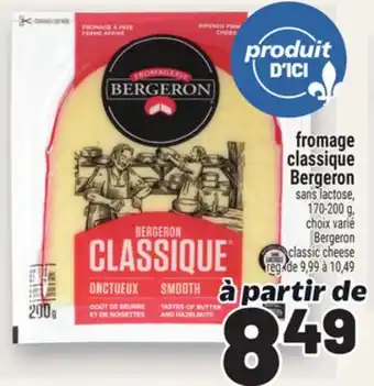 Metro FROMAGE CLASSIQUE BERGERON | BERGERON CLASSIC CHEESE offer