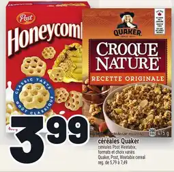 Metro CÉRÉALES QUAKER | QUAKER, POST, WEETABIX CEREAL offer