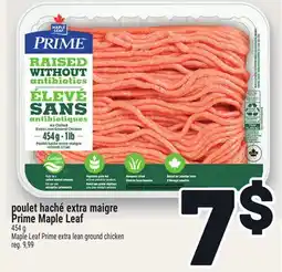 Metro POULET HACHÉ EXTRA MAIGRE PRIME MAPLE LEAF | MAPLE LEAF PRIME EXTRA LEAN GROUND CHICKEN offer