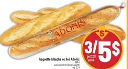 Marché Adonis BAGUETTE BLANCHE OU BLÉ ADONIS | ADONIS WHITE OR WHEAT BAGUETTE offer