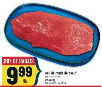 Marché Adonis OEIL DE RONDE DE BOEUF | EYE OF ROUND BEEF offer