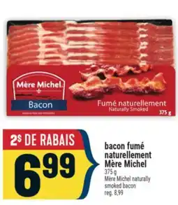 Marché Adonis BACON FUMÉ NATURELLEMENT MÈRE MICHEL | MÈRE MICHEL NATURALLY SMOKED BACON offer