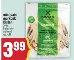 Marché Adonis MINI PAIN MARKOUK BISTAN | BISTAN MINI SAJ BREAD offer