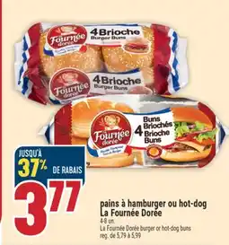 Marché Adonis PAINS À HAMBURGER OU HOT-DOG LA FOURNÉE DORÉE | LA FOURNÉE DORÉE BURGER OR HOT-DOG BUNS offer