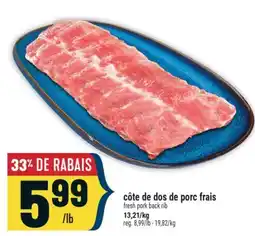 Marché Adonis CÔTE DE DOS DE PORC FRAIS | FRESH PORK BACK RIB offer