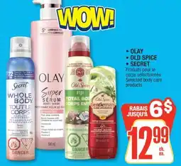 Jean Coutu • OLAY • OLD SPICE • SECRET Selected body care products offer