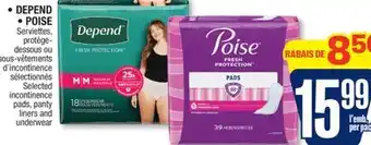 Jean Coutu DEPEND, POISE Selected incontinence pads, panty liners and underwear offer