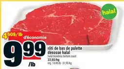 Super C Rôti De Bas De Palette Désossé Halal | Halal Boneless Bottom Roast offer