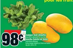 Super C mangue miel (Ataulfo) | honey mango (Ataulfo) or fresh mint bunch offer