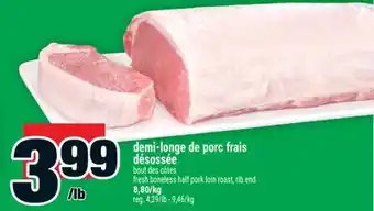 Super C demi-longe de porc frais désossée | fresh boneless half pork loin roast, rib end offer