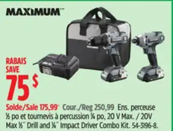 Canadian Tire MAXIMUM 20V Max 1⁄2˝ Drill and 1⁄4˝ Impact Driver Combo Kit offer