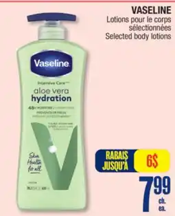 Jean Coutu VASELINE Selected body lotions offer