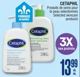 Jean Coutu CETAPHIL Selected skincare products offer