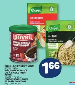 Marché Bonichoix BOVRIL (142 g) FONDUE BROTH, KNORR (17 to 48 g) SAUCE OR PASTA SAUCE MIX offer