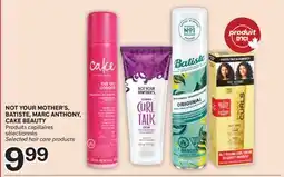 Brunet NOT YOUR MOTHER'S, BATISTE, MARC ANTHONY, CAKE BEAUTY Produits capillaires sélectionnés offer