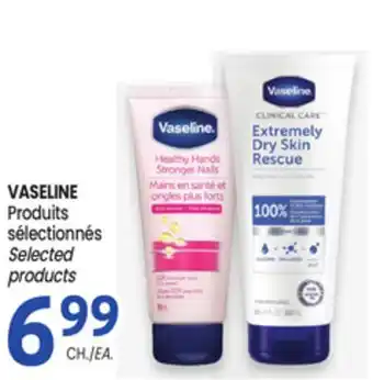 Uniprix VASELINE Produits sélectionnés /Selected products offer