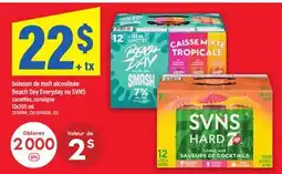 Maxi BOISSON DE MALT ALCOOLISÉE BEACH DAY EVERYDAY OU SVNS offer