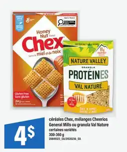 Maxi CÉRÉALES CHEX, MÉLANGES CHEERIOS GENERAL MILLS OU GRANOLA VAL NATURE offer