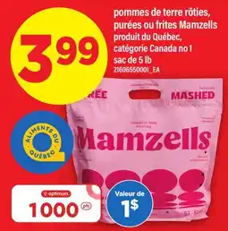 Maxi POMMES DE TERRE RÔTIES, PURÉES OU FRITES MAMZELLS, SAC DE 5 LB offer