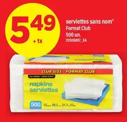 Maxi SERVIETTES SANS NOM FORMAT CLUB, 500 UN offer