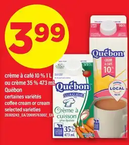 Maxi CRÈME À CAFÉ 10 % 1 L OU CRÈME 35 % 473 ML QUEBON | COFFEE CREAM OR CREAM offer
