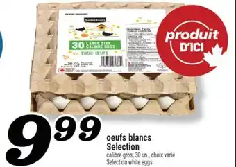 Marché Richelieu OEUFS BLANCS SELECTION | SELECTION WHITE EGGS offer