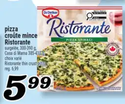 Marché Richelieu PIZZA CROÛTE MINCE RISTORANTE DR. OETKER | DR. OETKER RISTORANTE THIN CRUST PIZZA offer