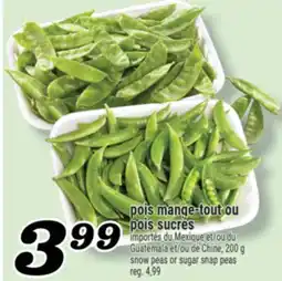 Marché Richelieu POIS MANGE-TOUT OU POIS SUCRÉS | SNOW PEAS OR SUGAR SNAP PEAS offer