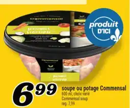 Marché Richelieu SOUPE OU POTAGE COMMENSAL | COMMENSAL SOUP offer