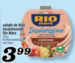 Marché Richelieu SALADE DE THON INSALATISSIME RIO MARE | RIO MARE INSALATISSIME TUNA SALAD offer