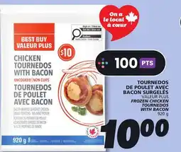 IGA VALEUR PLUS FROZEN CHICKEN TOURNEDOS WITH BACON offer