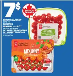 Provigo TOMATES AXIANY, 567 G OU TOMATES MIXIANY, 340 G PC | PC AXIANY TOMATOES OR PC MIXIANY TOMATOES offer