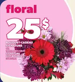 Provigo BOUQUET-CADEAU SIGNATURE CH. / SIGNATURE GIFT BOUQUET offer
