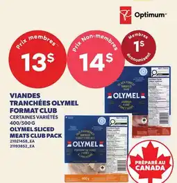 Provigo VIANDES TRANCHÉES OLYMEL FORMAT CLUB, 400/500 G | OLYMEL SLICED MEATS CLUB PACK offer