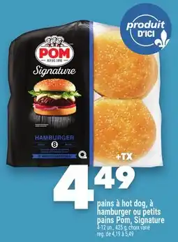 Marche Ami PAINS À HOT DOG, À HAMBURGER OU PETITS PAINS POM, SIGNATURE offer