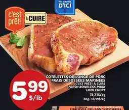 Marches Tradition C'EST PRÊT! À CUIRE FRESH BONELESS PORK LOIN CHOPS offer