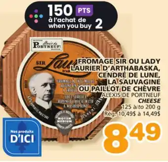 Marches Tradition ALEXIS DE PORTNEUF CHEESE offer