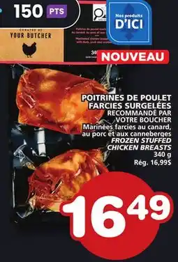 Marches Tradition RECOMMANDÉ PAR VOTRE BOUCHER FROZEN STUFFED CHICKEN BREASTS offer