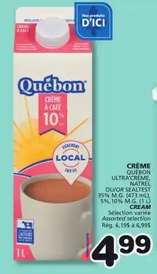 Marches Tradition QUÉBON ULTRA CREAM, NATREL OR SEALTEST 35% M.G. (473 mL), 5%, 10% M.G. (1 L) CREAM offer