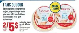 Marché Adonis pain pita blanc ou blé Adonis | Adonis white or whole wheat pita bread offer
