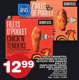 Marches Tradition BENNY & CO. FROZEN CHICKEN TENDERS, BITES, WINGS, DRUMSTICKS OR VEGGIE FILLETS offer