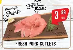 Tavora Foods Fresh pork cutlets offer