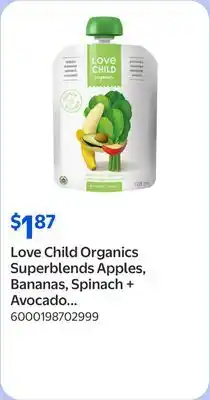 Walmart Love Child Organics Superblends Apples, Bananas, Spinach + Avocado Puree 128ml Pouch offer