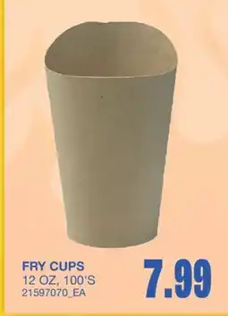 Wholesale Club FRY CUPS, 12 OZ, 100'S offer