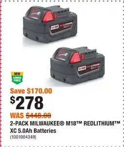 Home Depot 2-PACK MILWAUKEE M18 REDLITHIUM XC 5.0Ah Batteries offer
