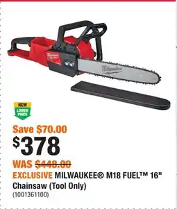 Home Depot EXCLUSIVE MILWAUKEE M18 FUEL 16 Chainsaw (Tool Only) offer