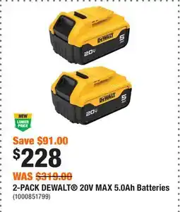 Home Depot 2-PACK DEWALT 20V MAX 5.0Ah Batteries offer
