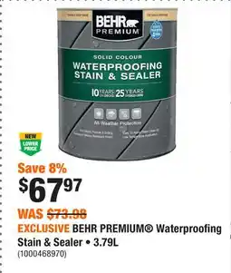 Home Depot EXCLUSIVE BEHR PREMIUM Waterproofing Stain & Sealer • offer